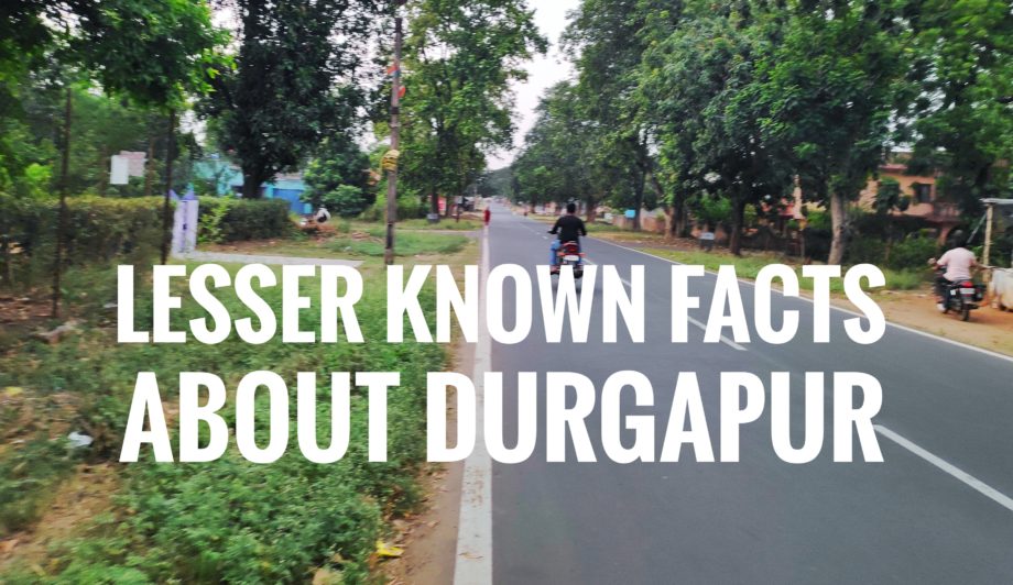 lesser known facts durgapur