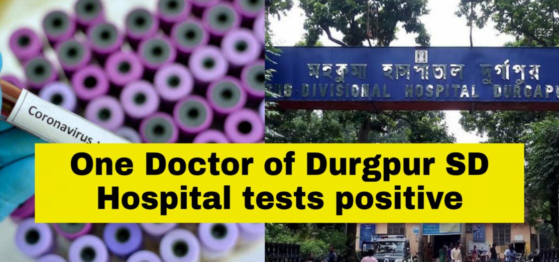 doctor tests positive durgapur