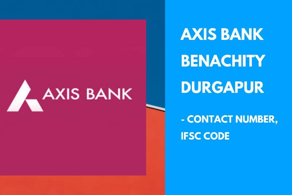axis bank benachity durgapur