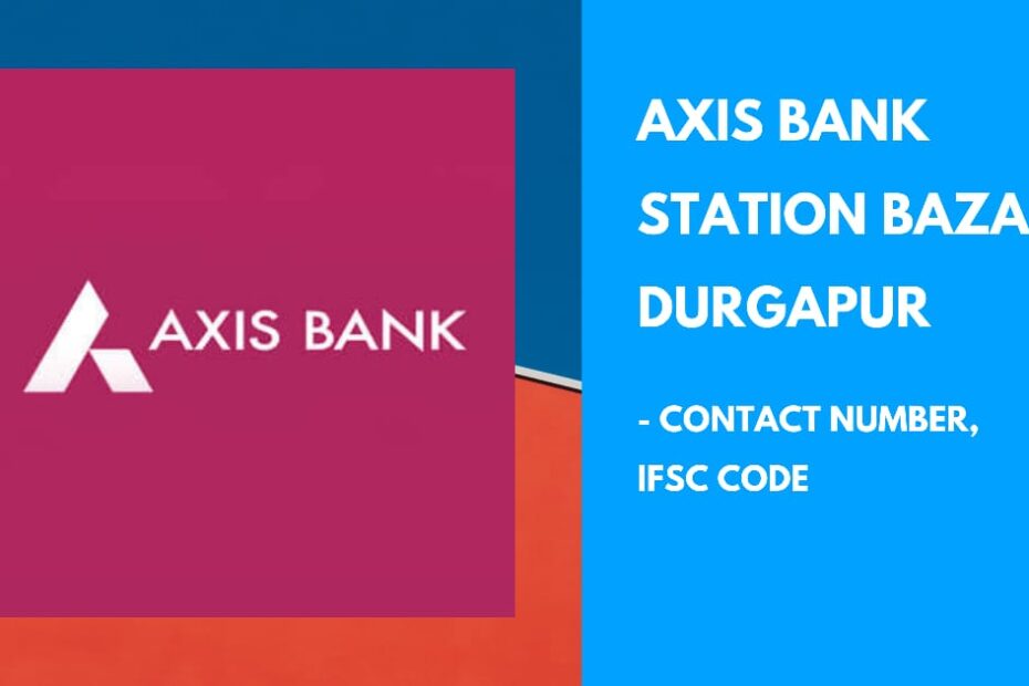 axis bank station bazar durgapur