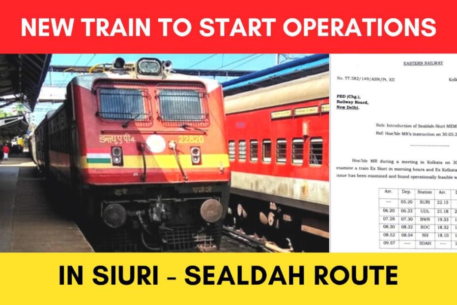 Siuri Sealdah Route new train time table