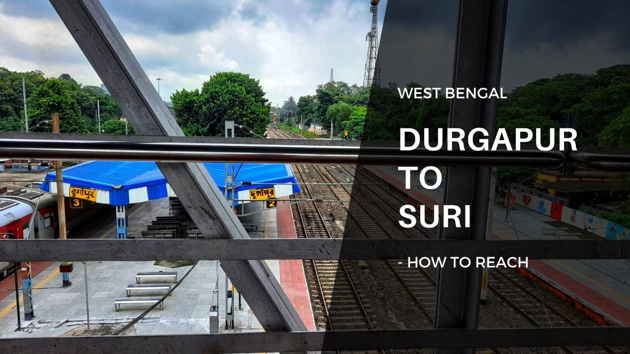 Durgapur To Suri How to Reach By Car, Bus, Train Beauty of Durgapur