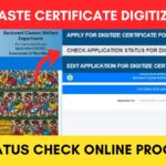 Caste Certificate digitization status check online